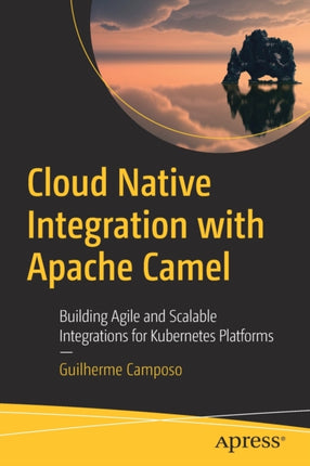 Cloud Native Integration with Apache Camel
