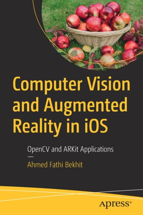 Computer Vision and Augmented Reality in iOS: OpenCV and ARKit Applications