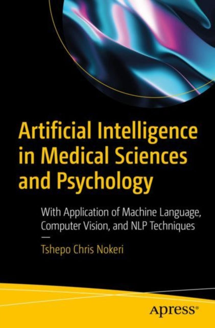 Artificial Intelligence in Medical Sciences and