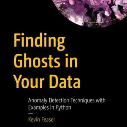 Finding Ghosts in Your Data