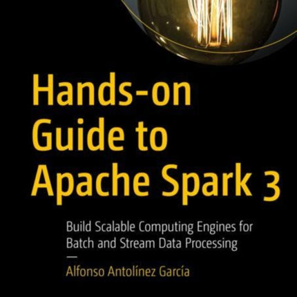 Handson Guide to Apache Spark 3