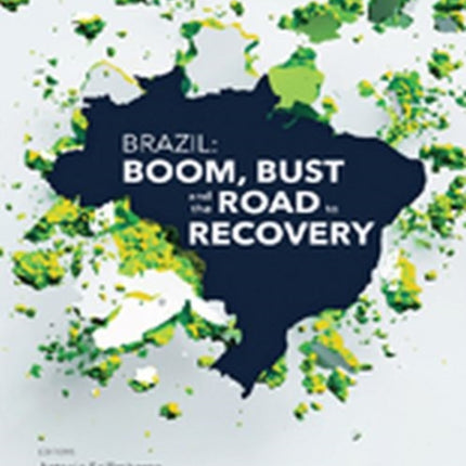 Brazil Boom Bust and the Road to Recovery