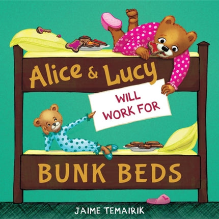 Alice  Lucy Will Work For Bunk Beds