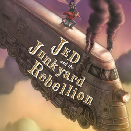 Jed And The Junkyard Rebellion