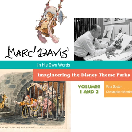 Marc Davis: In His Own Words: Imagineering the Disney Theme Parks