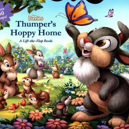 Disney Bunnies: Thumper's Hoppy Home: A Lift-the-Flap Board Book