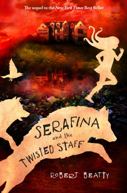 Serafina and the Twisted StaffThe Serafina Series