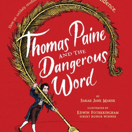 Thomas Paine and the Dangerous Word