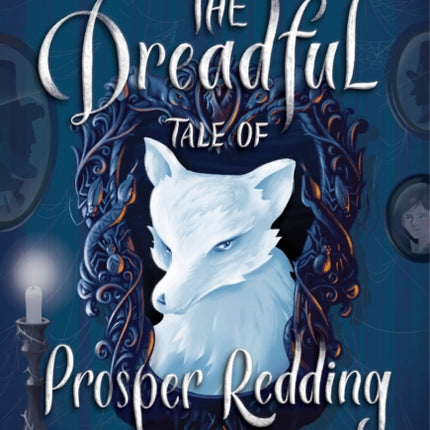 The Dreadful Tale of Prosper Redding-The Dreadful Tale of Prosper Redding, Book 1