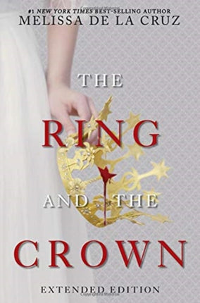 The Ring and the Crown (Extended Edition): The Ring and the Crown, Book 1