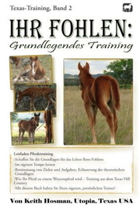 Ihr Fohlen Grundlegendes Training Volume 2 TexasTraining
