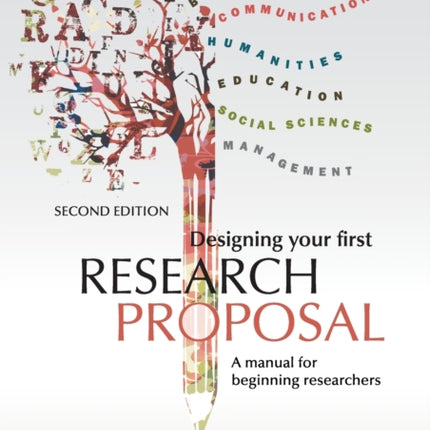 Designing Your First Research Proposal 2e A manual for beginning researches