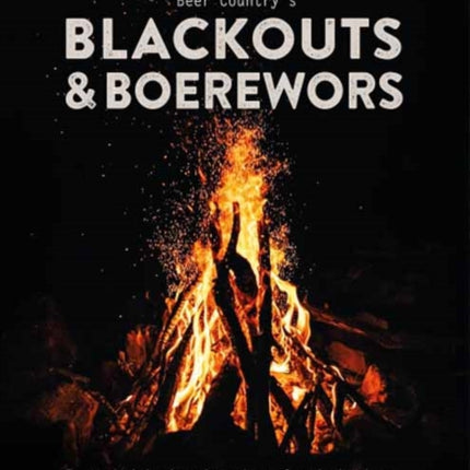 Beer Countrys Blackouts  Boerewors