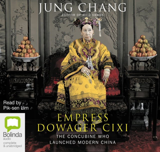 Empress Dowager Cixi: The Concubine Who Launched Modern China