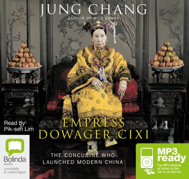 Empress Dowager Cixi: The Concubine Who Launched Modern China