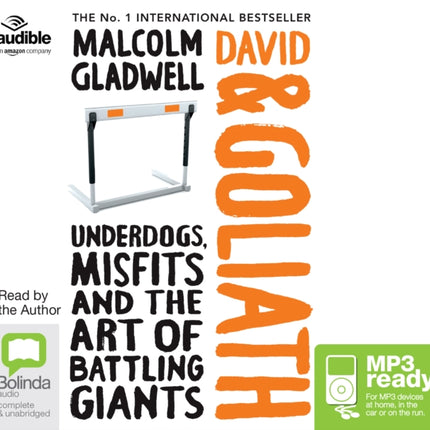 David and Goliath: Underdogs, Misfits and Art of Battling Giants