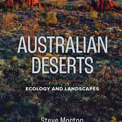 Australian Deserts: Ecology and Landscapes