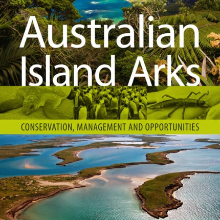 Australian Island Arks: Conservation, Management and Opportunities