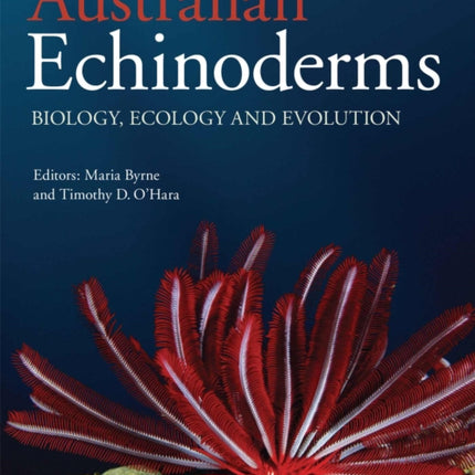 Australian Echinoderms: Biology, Ecology and Evolution