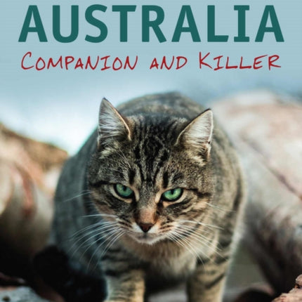 Cats in Australia: Companion and Killer