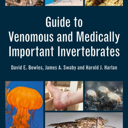 Guide to Venomous and Medically Important Invertebrates