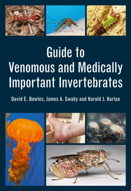 Guide to Venomous and Medically Important Invertebrates