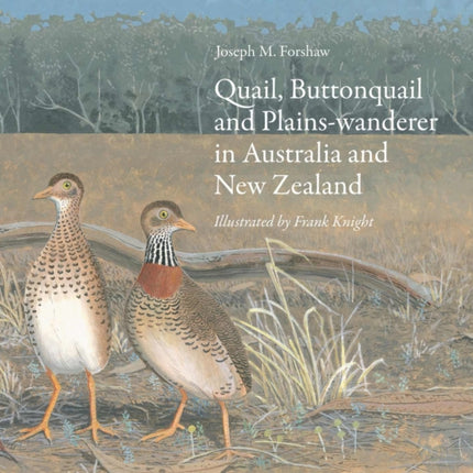 Quail, Buttonquail and Plains-wanderer in Australia and New Zealand