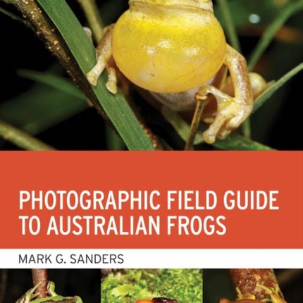 Photographic Field Guide to Australian Frogs