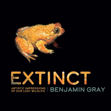 Extinct: Artistic Impressions of Our Lost Wildlife