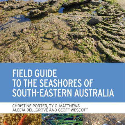 Field Guide to the Seashores of South-Eastern Australia