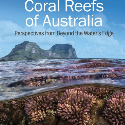 Coral Reefs of Australia: Perspectives from Beyond the Water's Edge