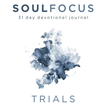 Trials: Daily Encouragements for Overcoming Life's Struggles