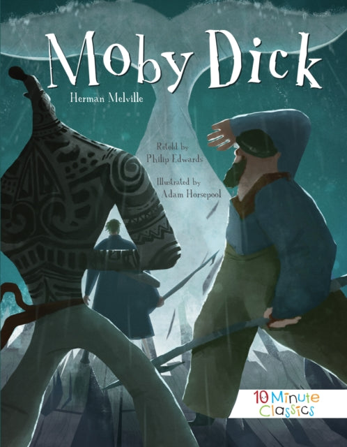 Moby Dick 10 Minute Classics