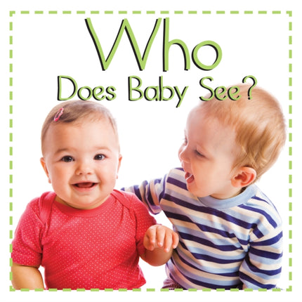 Who Does Baby See