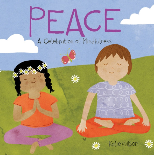 Peace A Celebration of Mindfulness