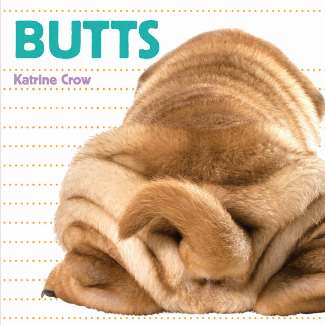 Butts Whose Is It