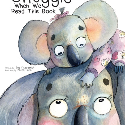 Snuggle When We Read This Book