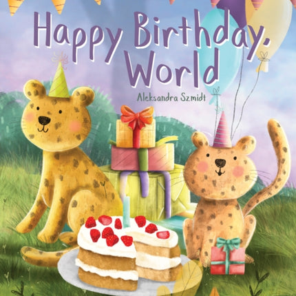 Happy Birthday World