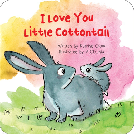 I Love You Little Cottontail