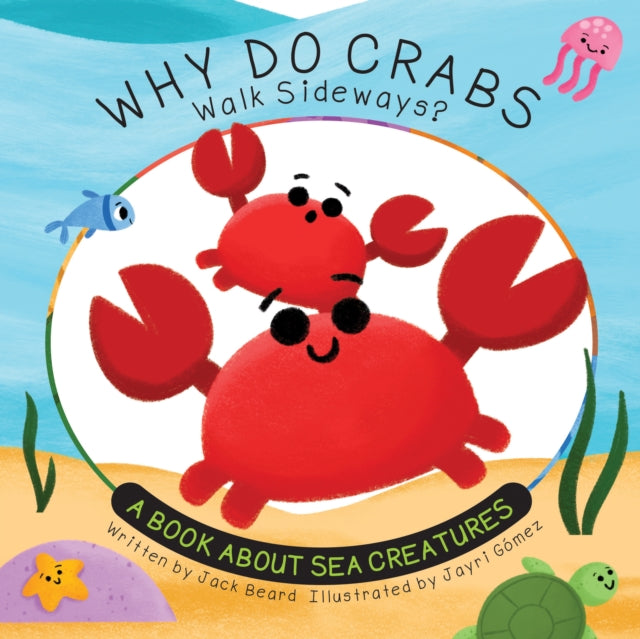 Why Do Crabs Walk Sideways