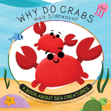 Why Do Crabs Walk Sideways
