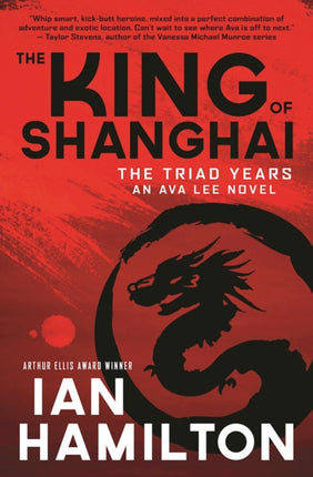 The King of Shanghai: An Ava Lee Novel: Book 7