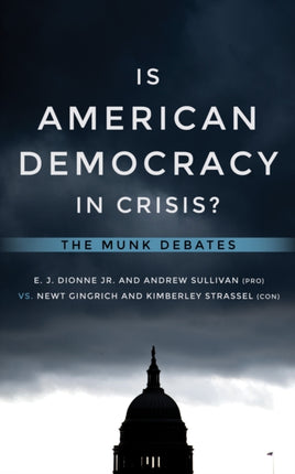 Is American Democracy in Crisis?: The Munk Debates