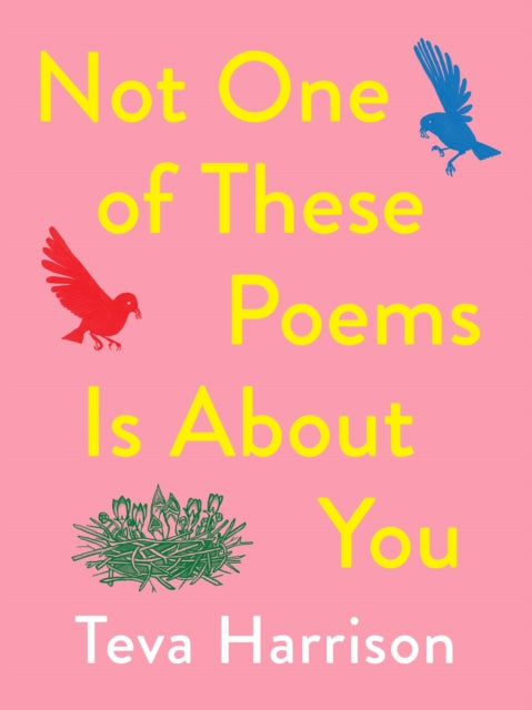 Not One of these Poems Is About You