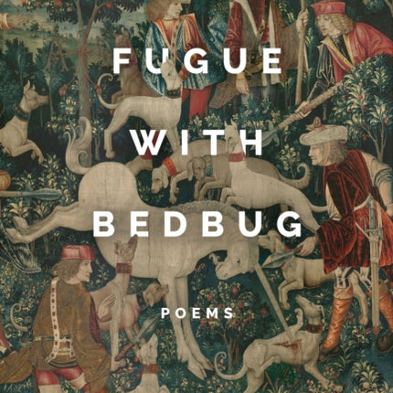 Fugue with Bedbug