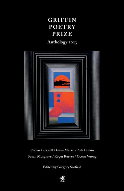 The 2023 Griffin Poetry Prize Anthology: A Selection of the Shortlist