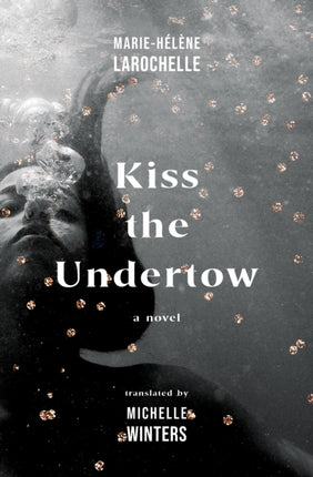 Kiss the Undertow