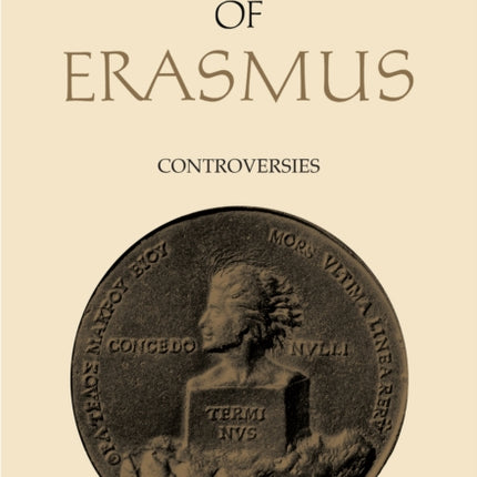 Collected Works of Erasmus: Controversies, Volume 75