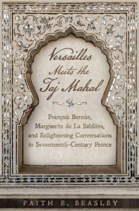 Versailles Meets the Taj Mahal