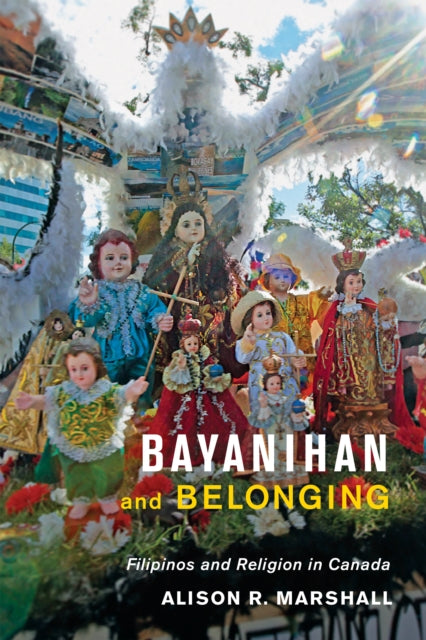 Bayanihan and Belonging: Filipinos and Religion in Canada